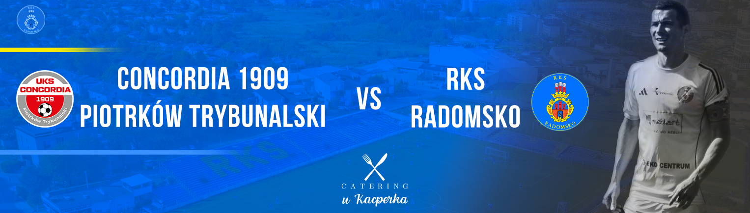 RKS RADOMSKO vs Concordia 1909 Piotrków Trybunalski